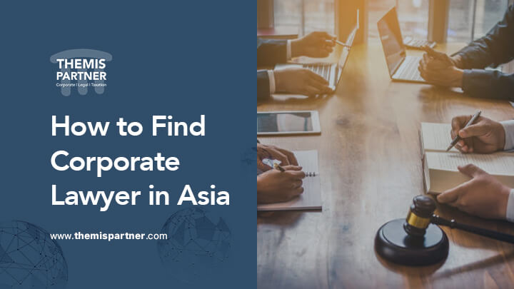 Find corporate lawyer in Asia